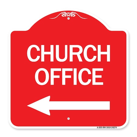Signmission Designer Series Sign-Church Office, Red & White Aluminum Sign, 18" x 18", RW-1818-24274 A-DES-RW-1818-24274